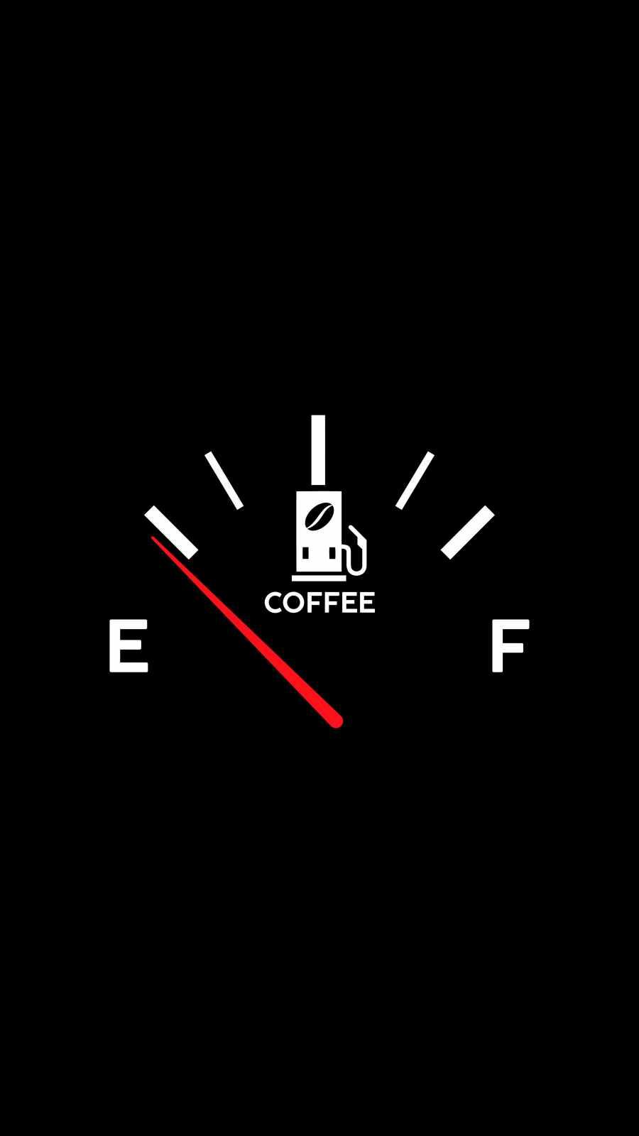 900x1600 Coffee Fuel Low IPhone Wallpaper Wallpaper : iPhone Wallpaper