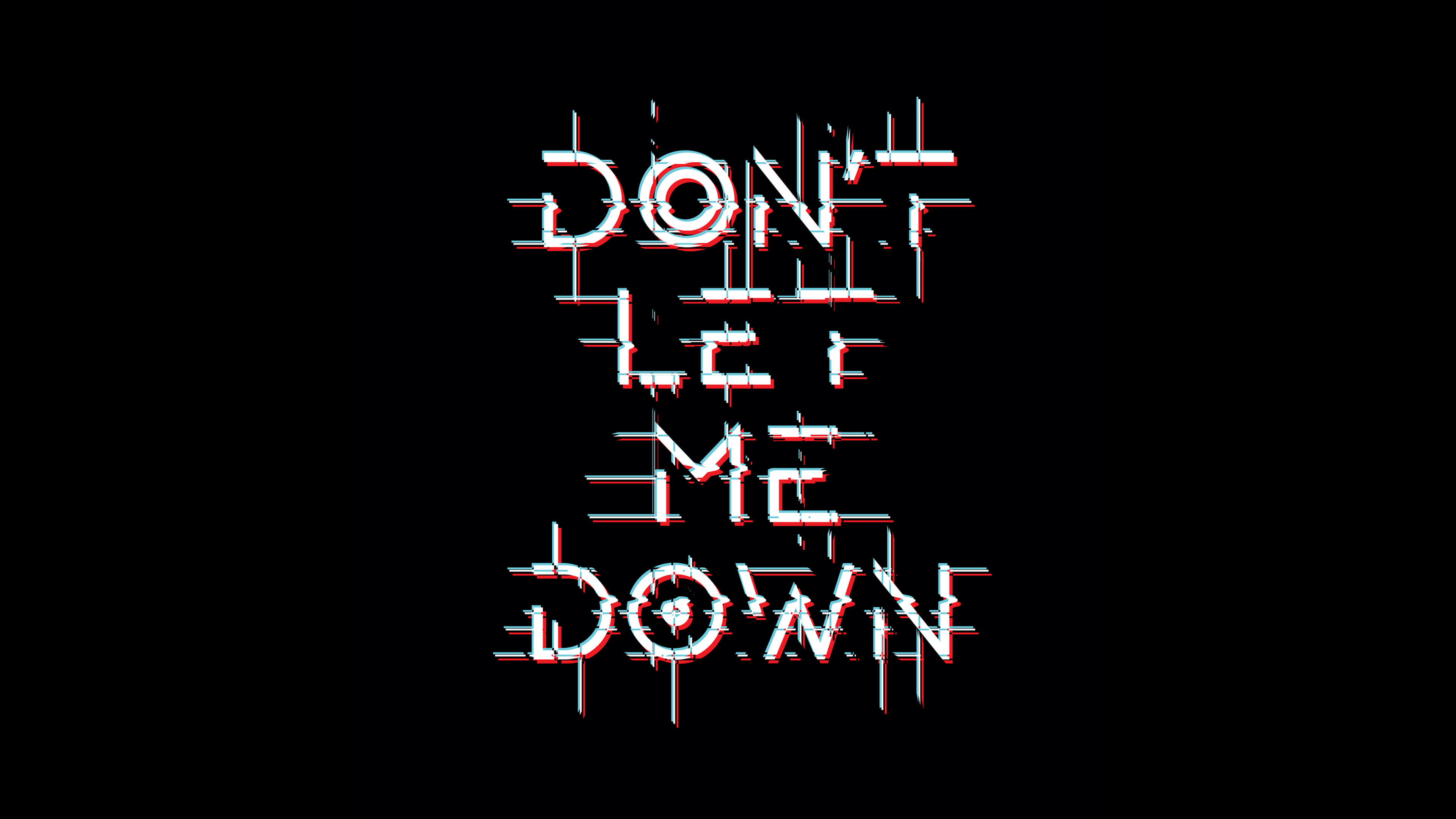 3840x2160 Don't Let Me Down Wallpaper