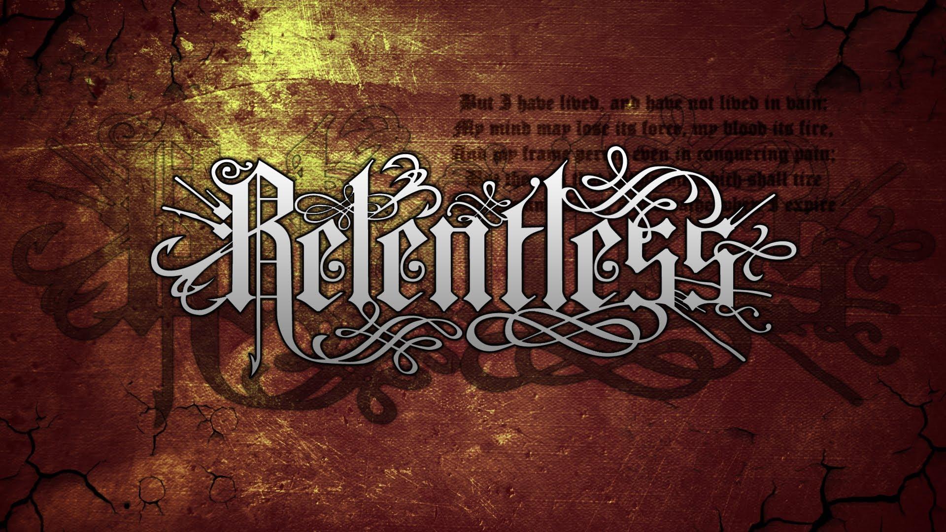 Relentless Wallpapers - Top Free Relentless Backgrounds - WallpaperAccess