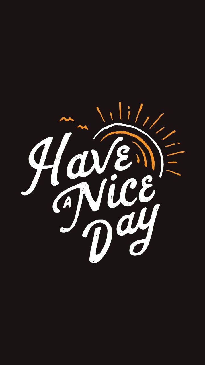 720x1280 Have a nice day !!!!. แบคกราวน์ไอโฟน, ลายปัก