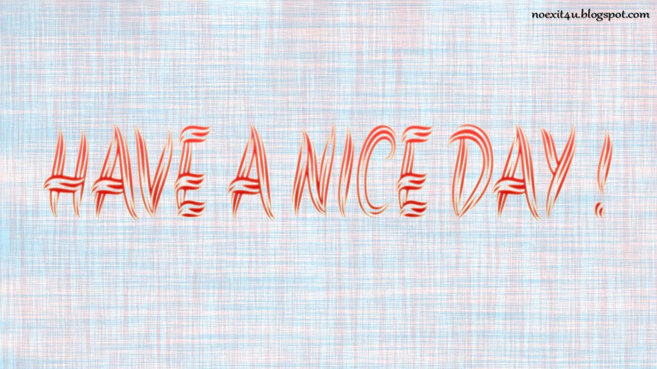 1280x720 HAVE A NICE DAY WALLPAPER