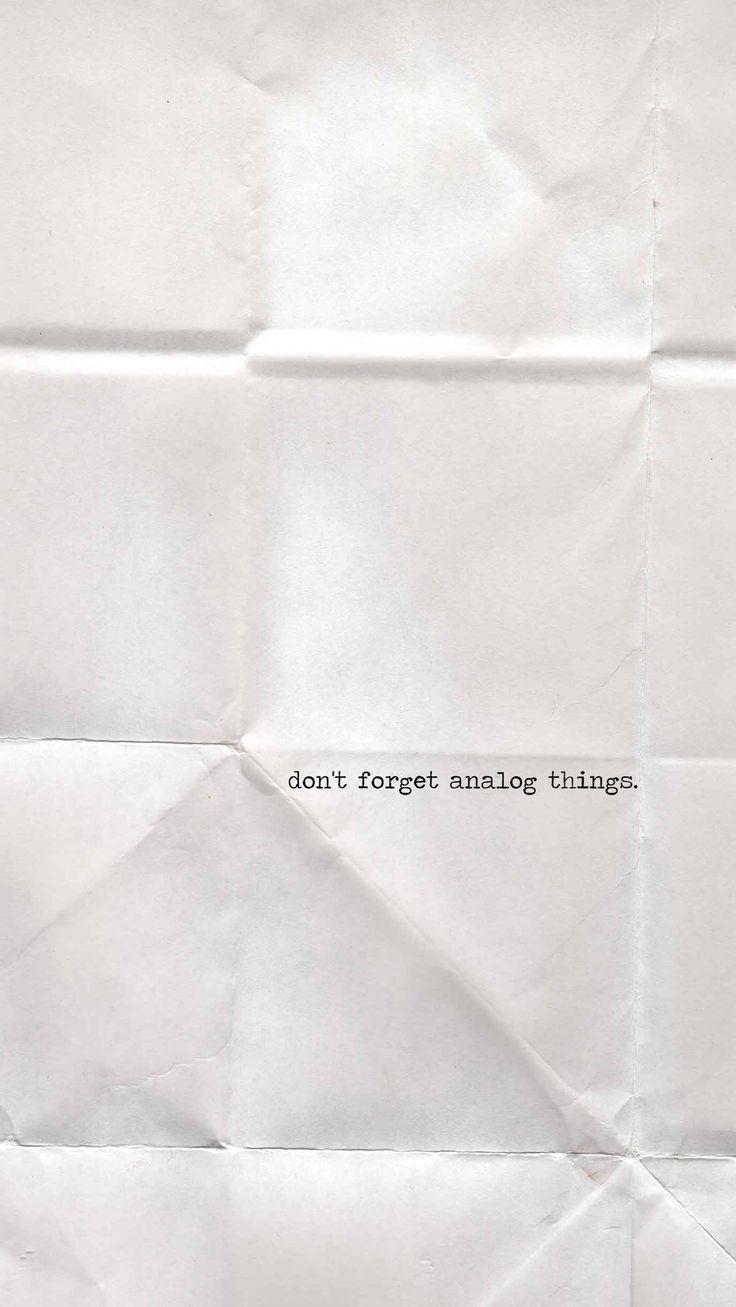 736x1307 Analog photography for example. #desktop #wallpaper #simple #quote #advise #paper #lett. Quotes about photography, Photography wallpaper, High quality wallpaper