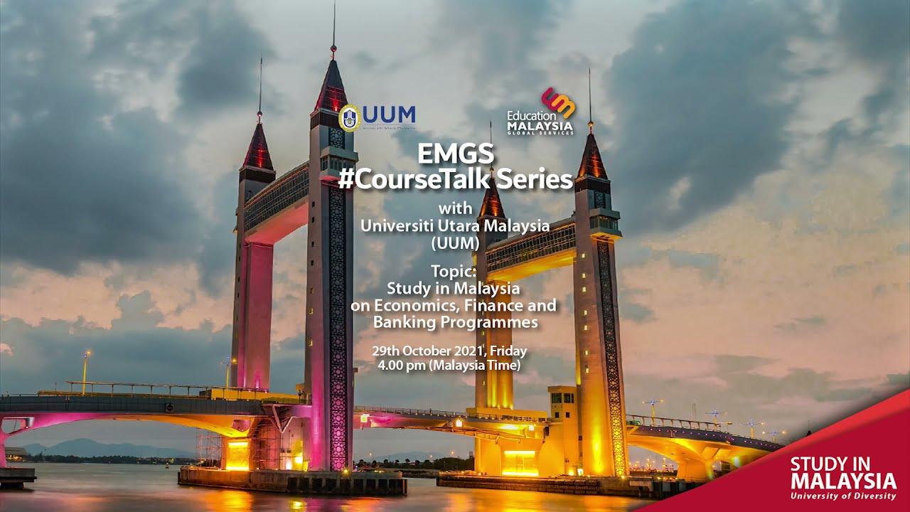 1280x720 EMGS #CourseTalk Series with UUM on Economics, Finance and Banking Programmes