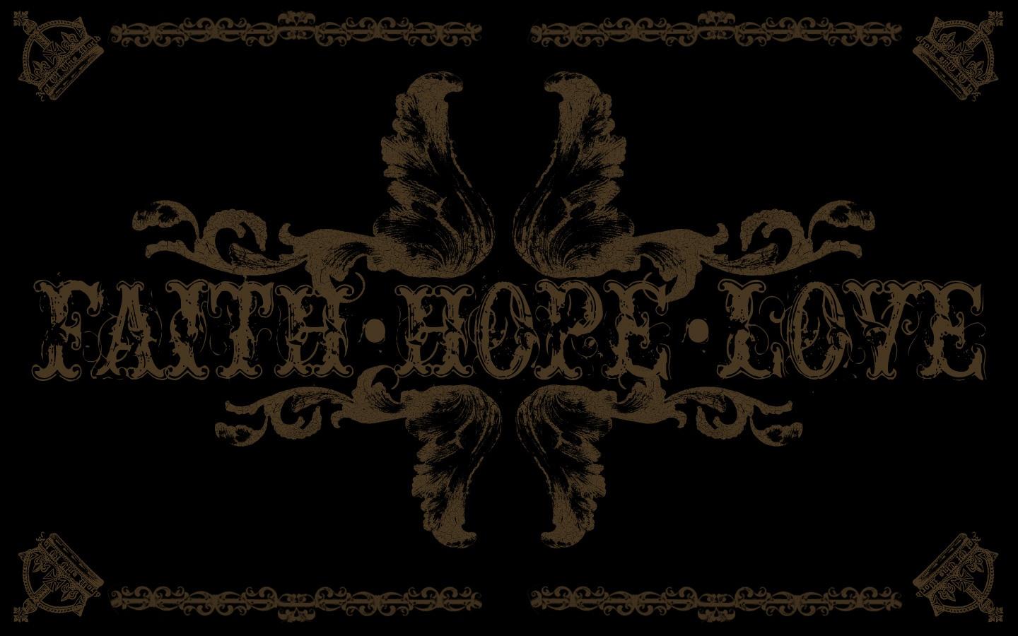 1440x900 Faith, Hope, Love Christian Wallpaper Free Download Faith Love Background