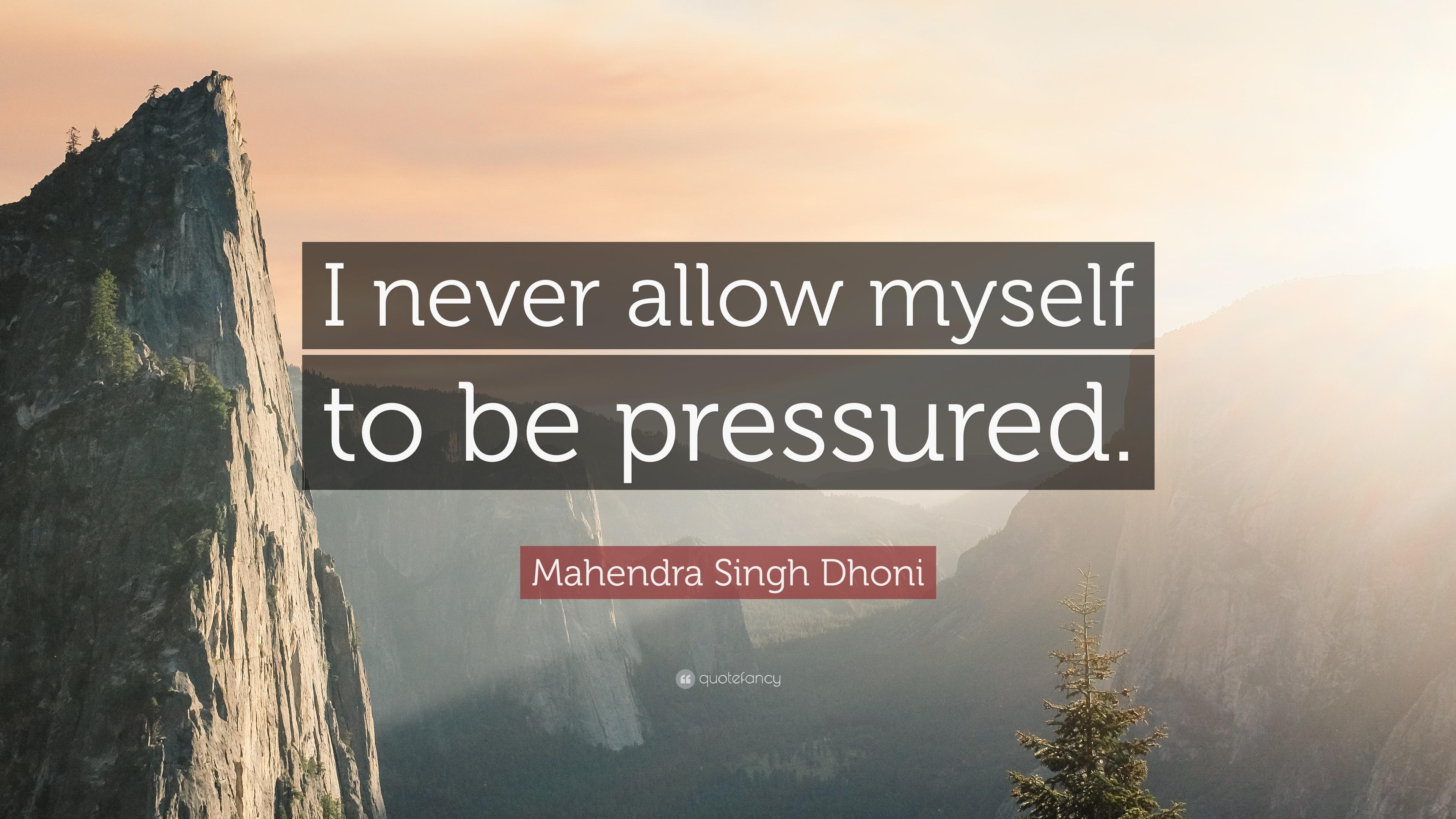 3840x2160 Mahendra Singh Dhoni Quote: “I never allow myself to be pressured.”