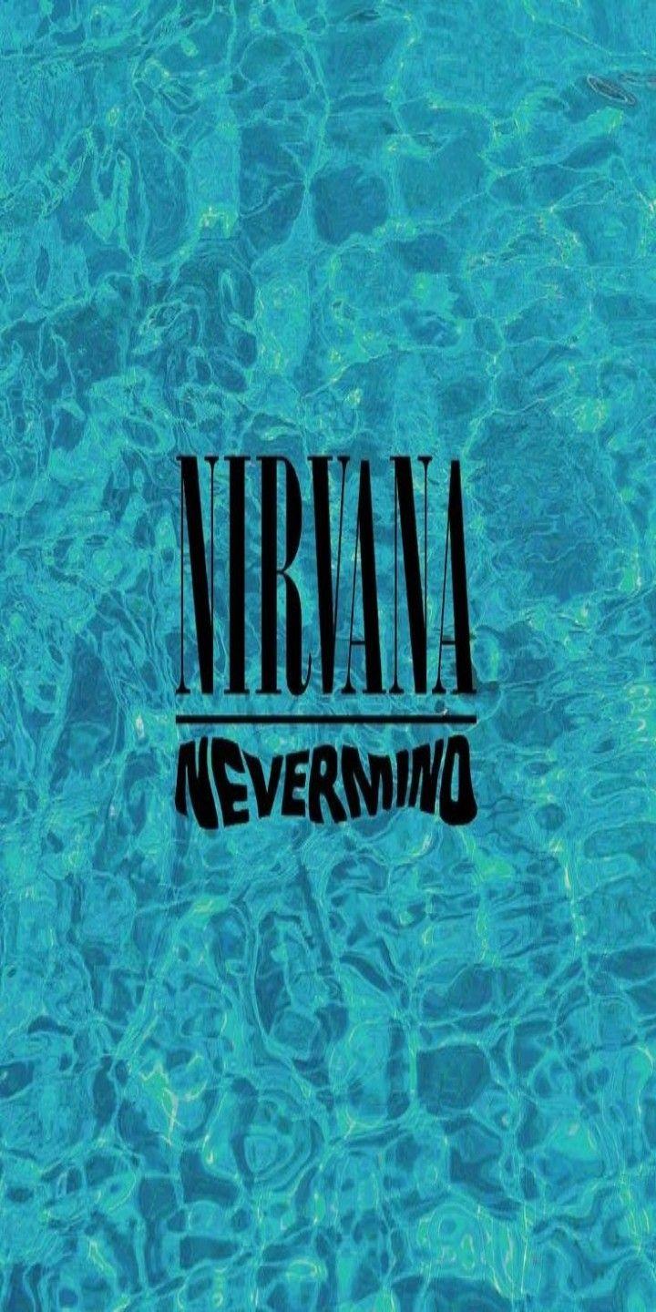 720x1440 NIRVANA. Nirvana nevermind, Nirvana wallpaper, Nirvana