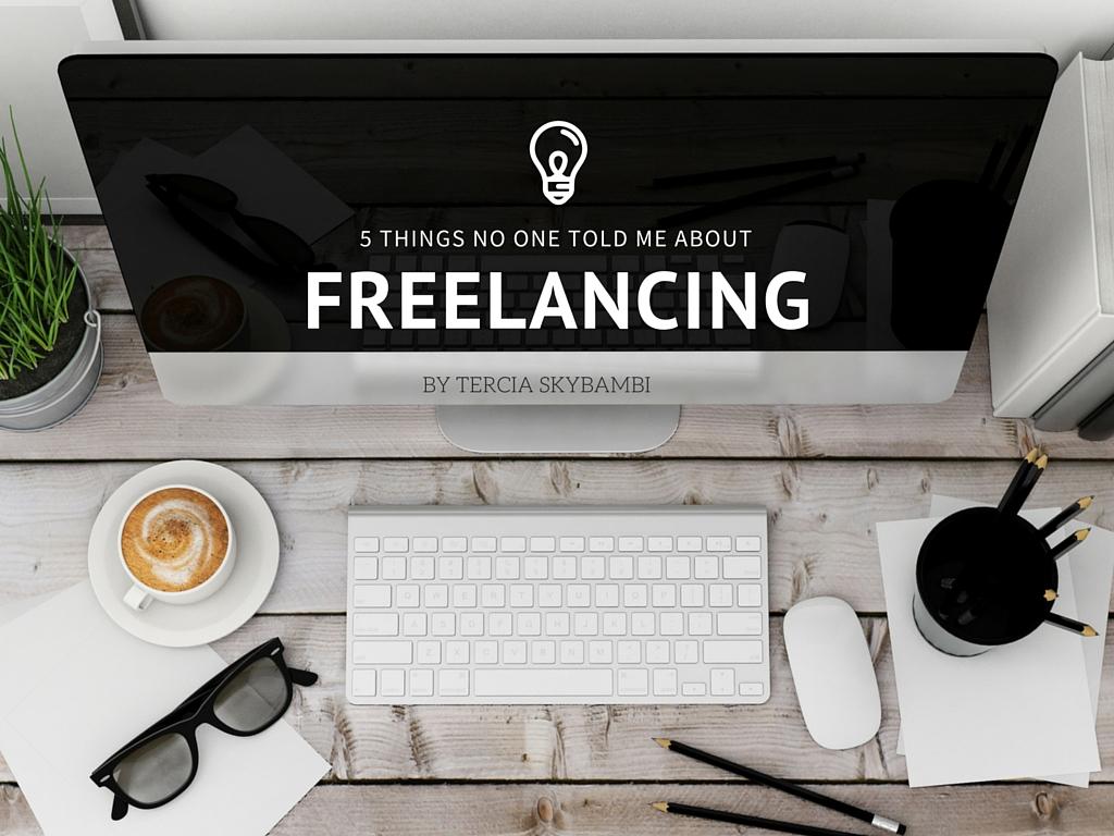 1024x768 Things No One Told Me About Freelancing