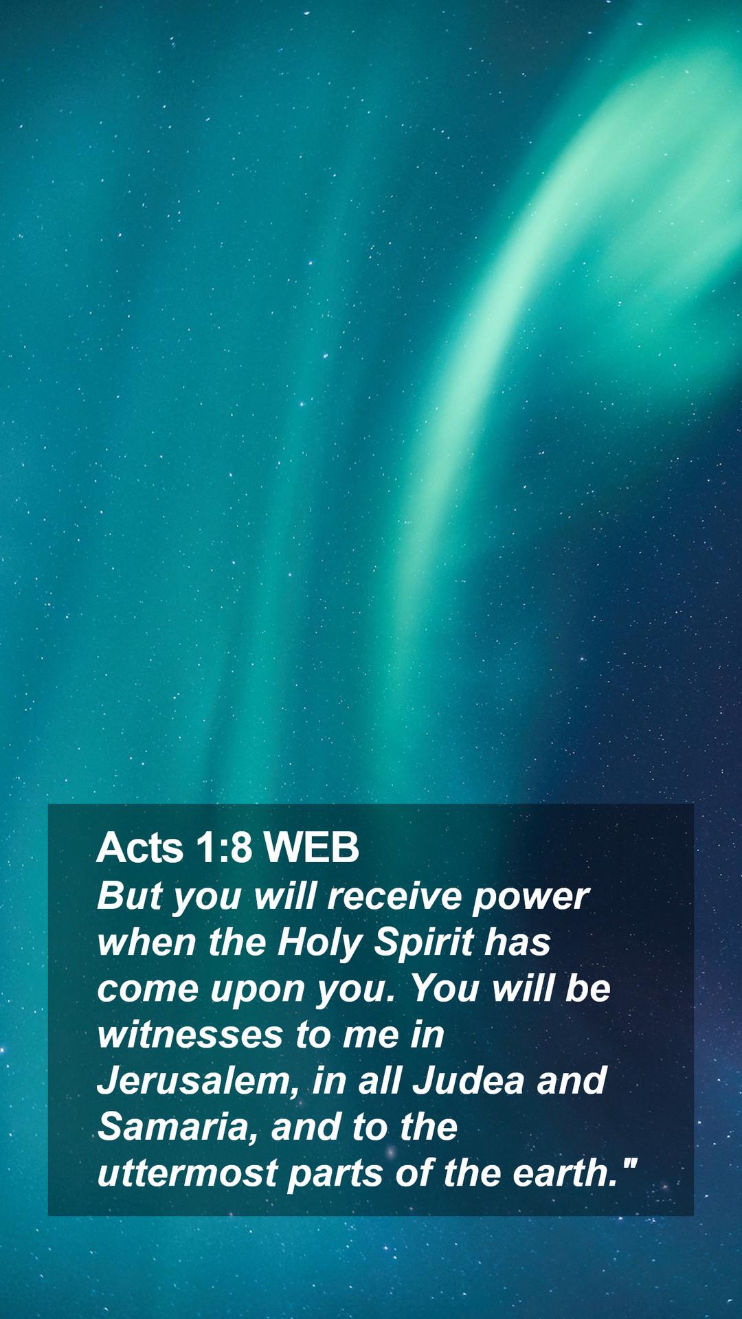 1080x1920 Acts 1:8 WEB Mobile Phone Wallpaper you will receive power when the Holy Spirit