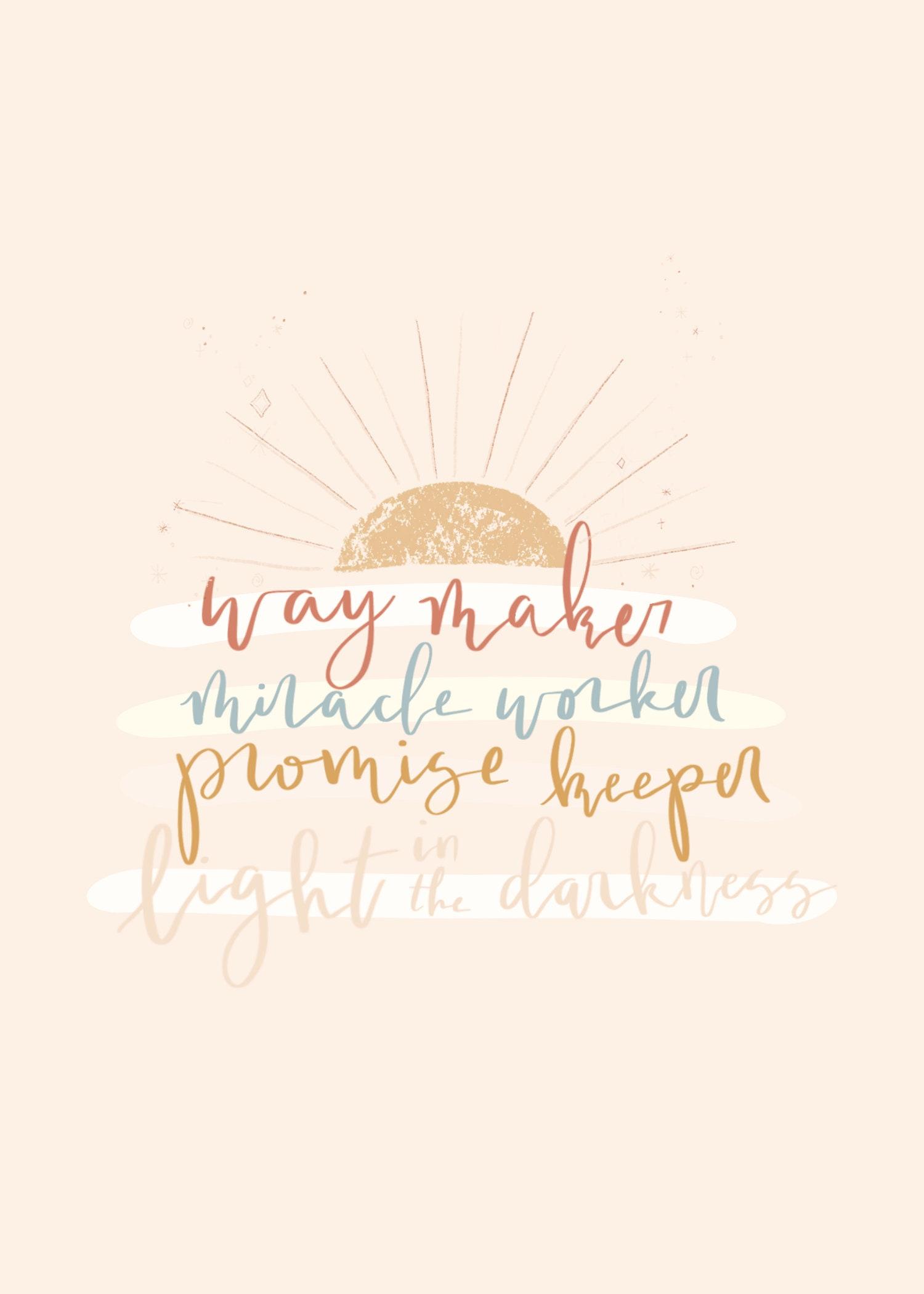1500x2100 Way Maker Illustration Print. Miracle Worker, Promise Keeper, Light in the Darkness, Christian Quote Art, Christian Lettered Quote