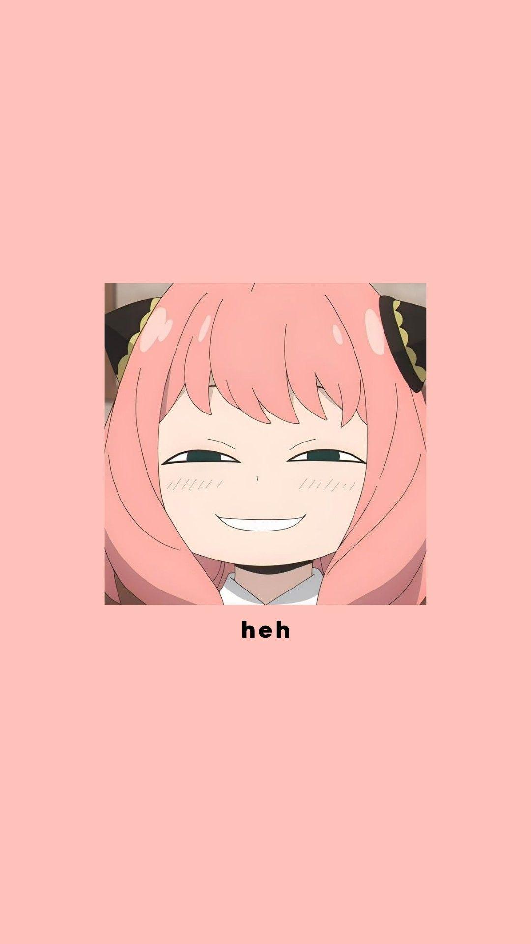 1080x1920 Anya meme anya wallpaper spy x family anya heh