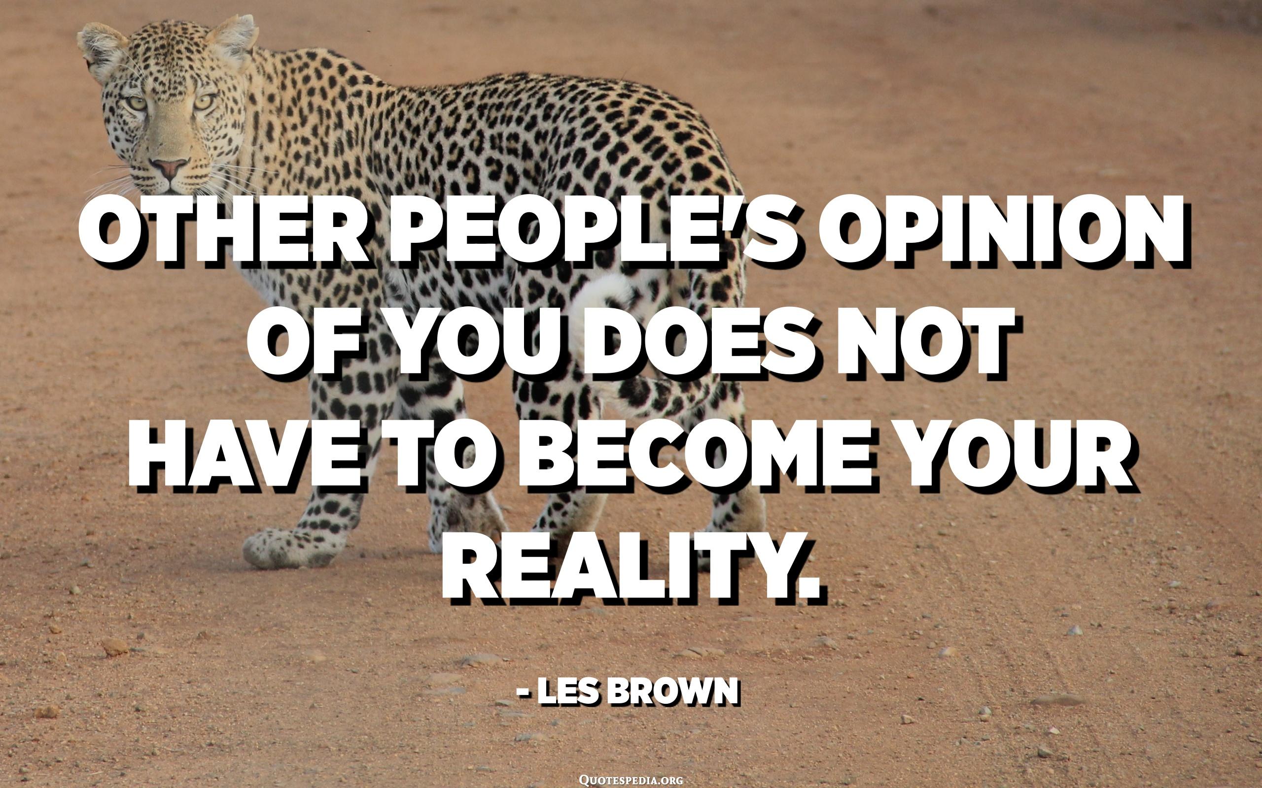 2560x1600 Other people's opinion of you does not have to become your reality