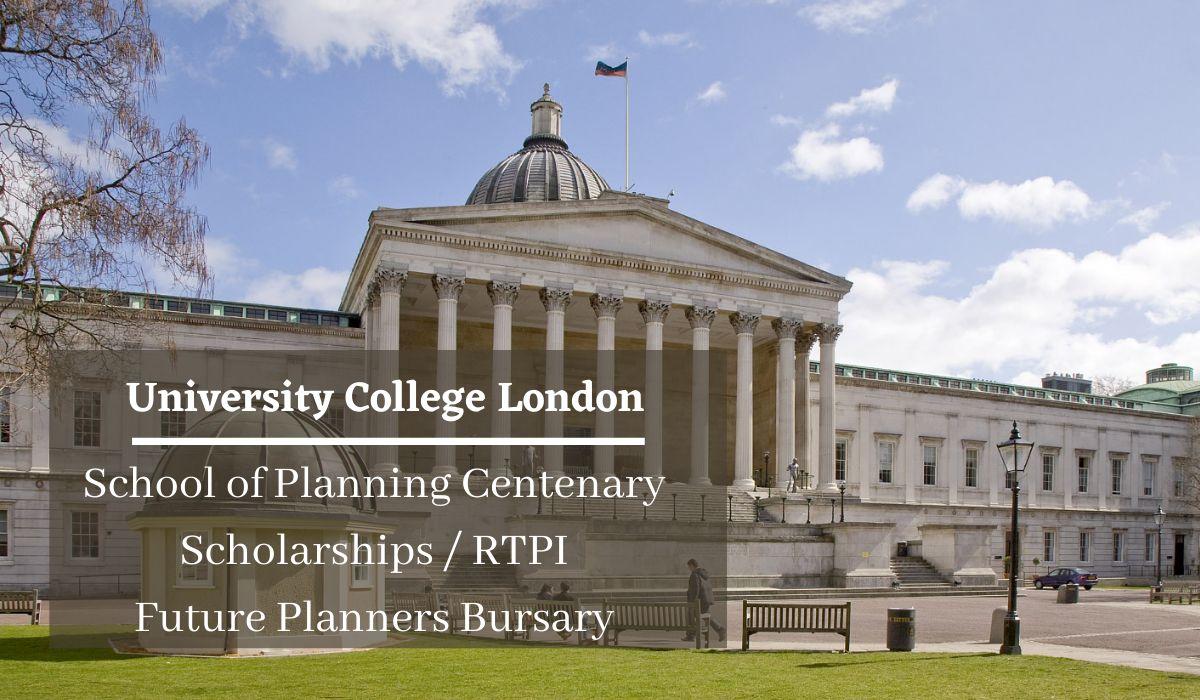 1200x700 University College London School of Planning Centenary Scholarships / RTPI Future Planners Bursary, Uk