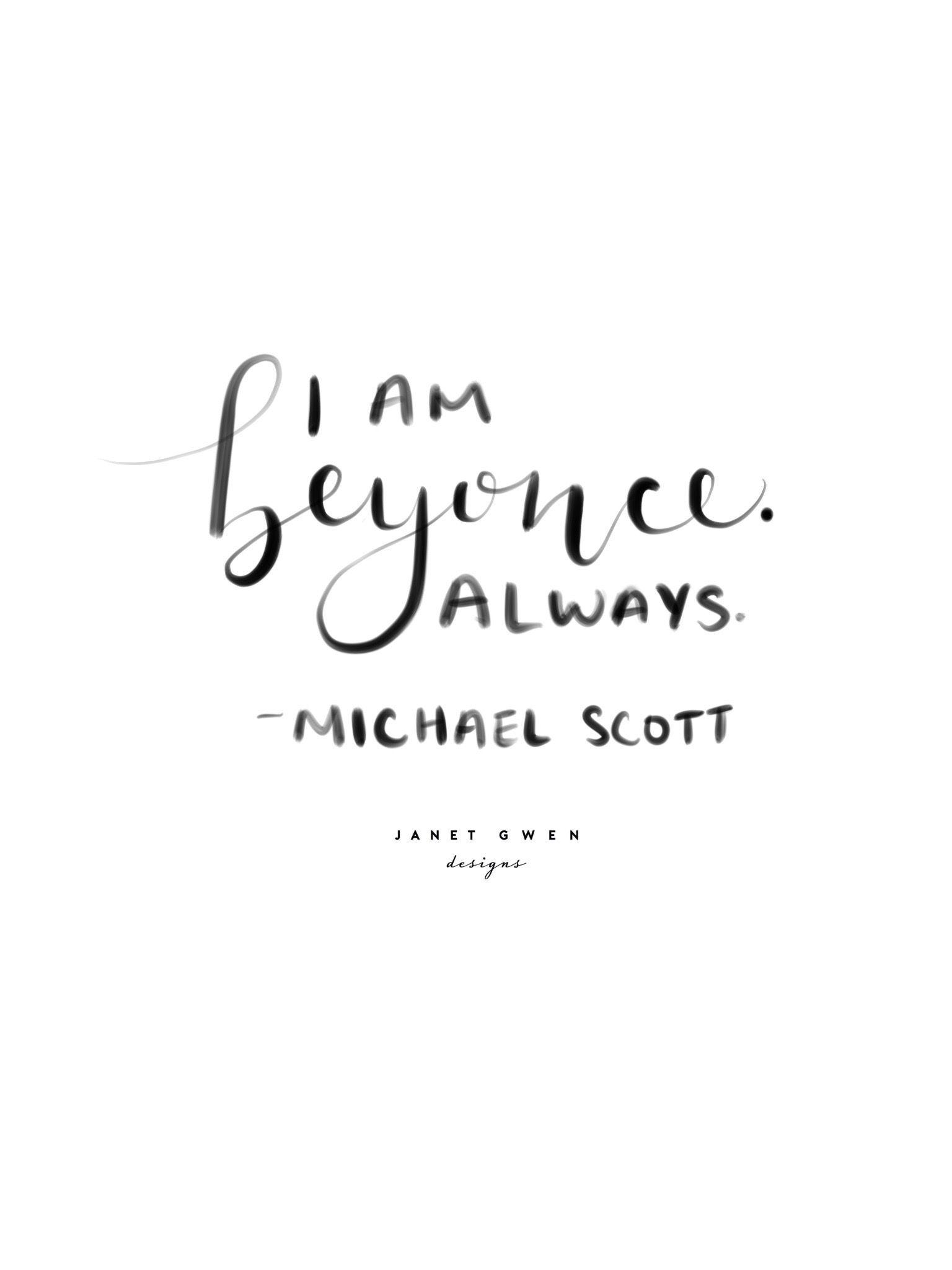 1536x2048 I am Beyonce. Quotes. Quotes To Live By. Hand Lettering. Hand Lettering Quotes. Handlettering Quotes.. Art quotes funny, Office quotes funny, Office quotes