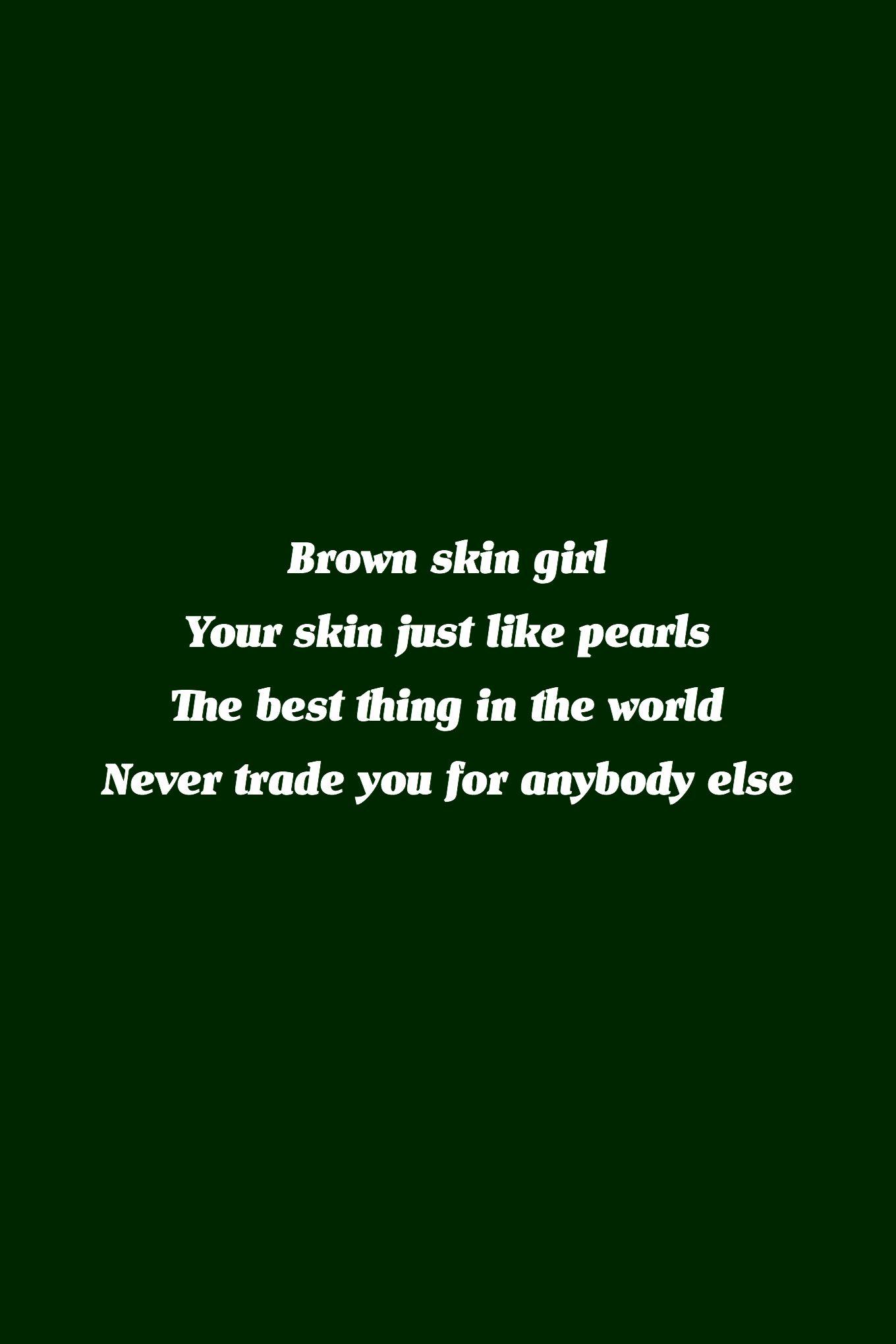 1360x2040 brown skin girl// beyonce. Black girl quotes, Brown skin, Beyonce quotes