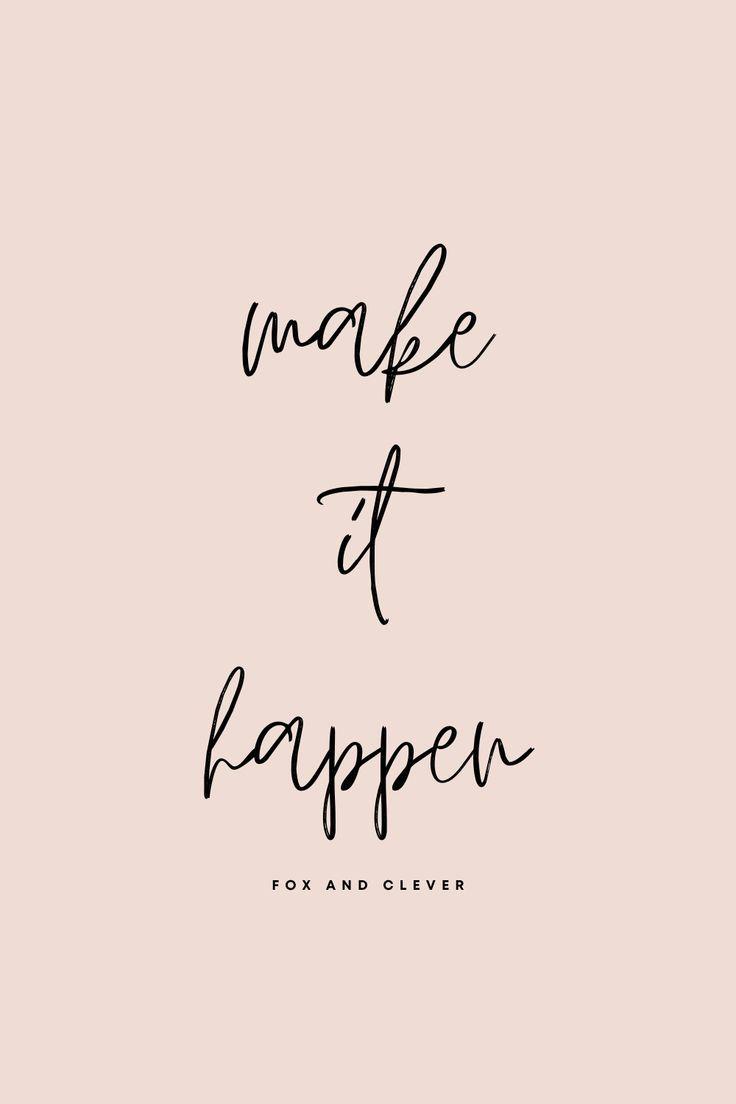 736x1104 make it happen, girl boss quotes, motivational quotes. Make it happen quotes, Girl boss quotes, Boss quotes. Make it happen quotes, Quote aesthetic, Boss quotes