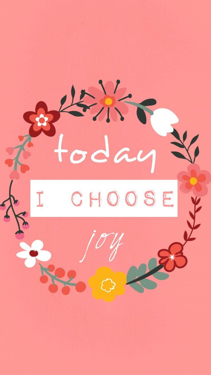 Choose Joy Wallpapers Top Free Choose Joy Backgrounds WallpaperAccess