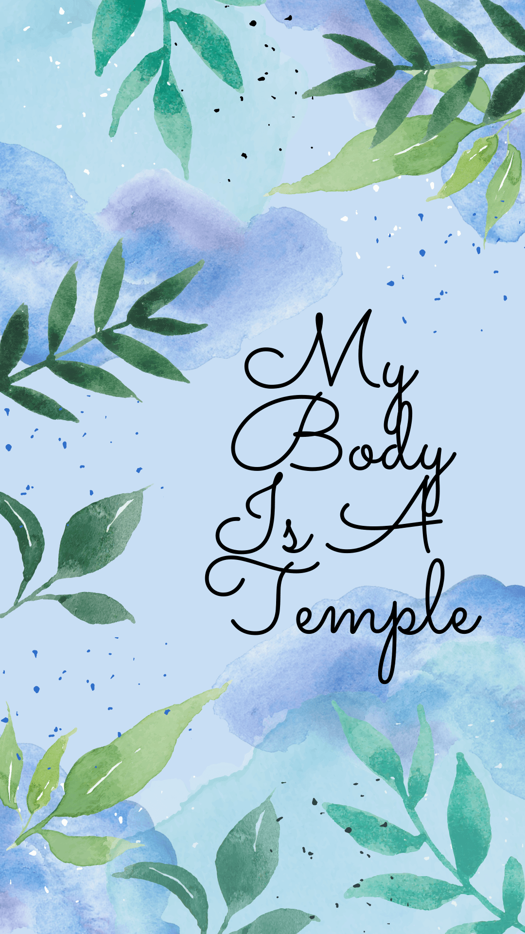 1080x1920 My Body is a Temple Phone Wallpaper