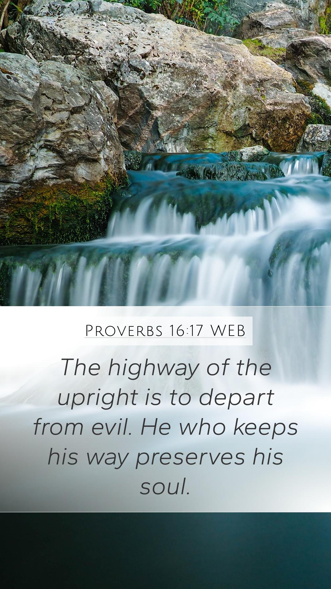 1080x1920 Proverbs 16:17 WEB Mobile Phone Wallpaper highway of the upright is to depart from