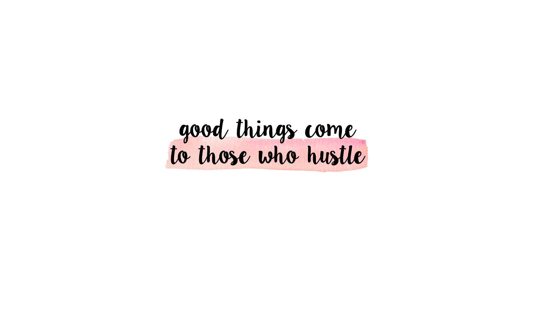1920x1080 Hustle Wallpaper