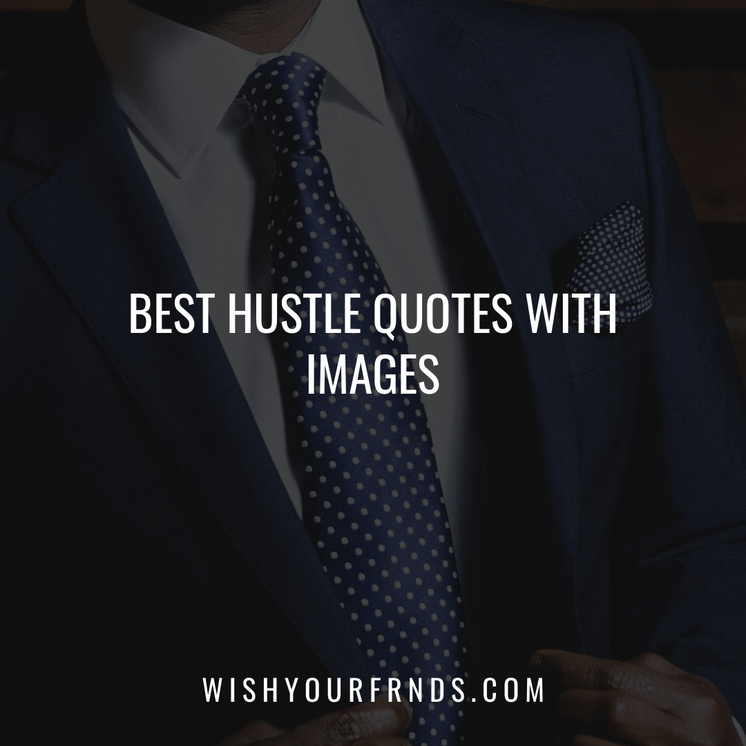 1080x1080 Best Hustle Quotes with Image Your Friends