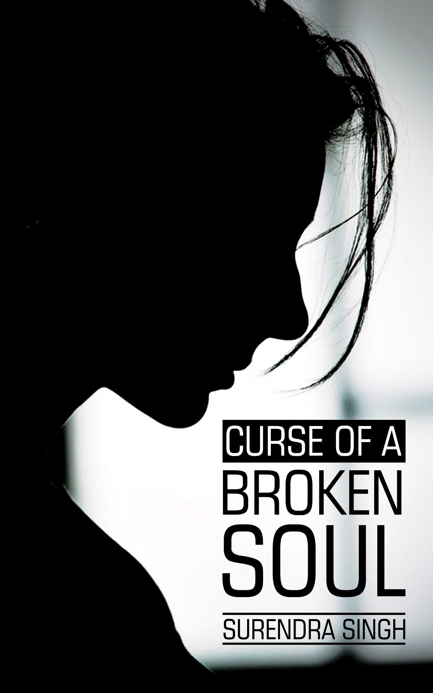 1500x2400 Buy Curse of a Broken Soul Book Online at Low Prices in India. Curse of a Broken Soul Reviews & Ratings