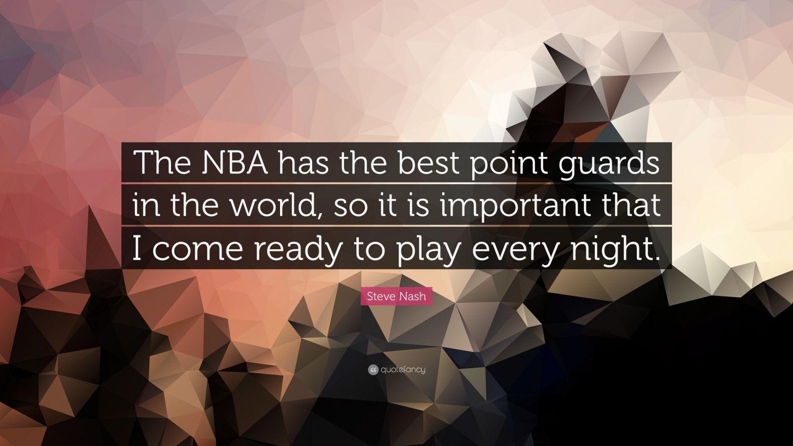 1600x900 Steve Nash Quote: “The NBA has the best point guards in the world