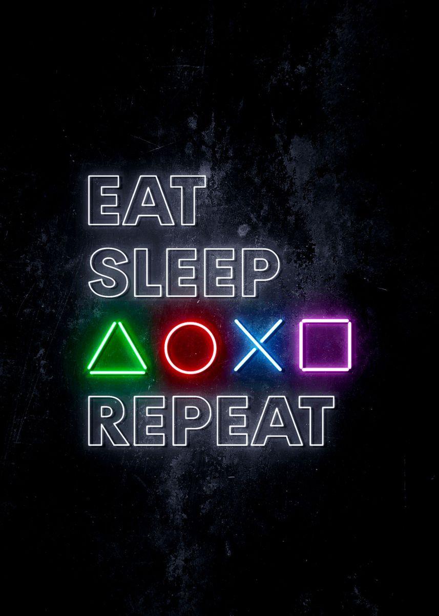 857x1200 Eat Sleep PS Repeat' Poster by IMR Designs. Displate. Gaming wall art, Eat sleep, iPhone wallpaper vintage