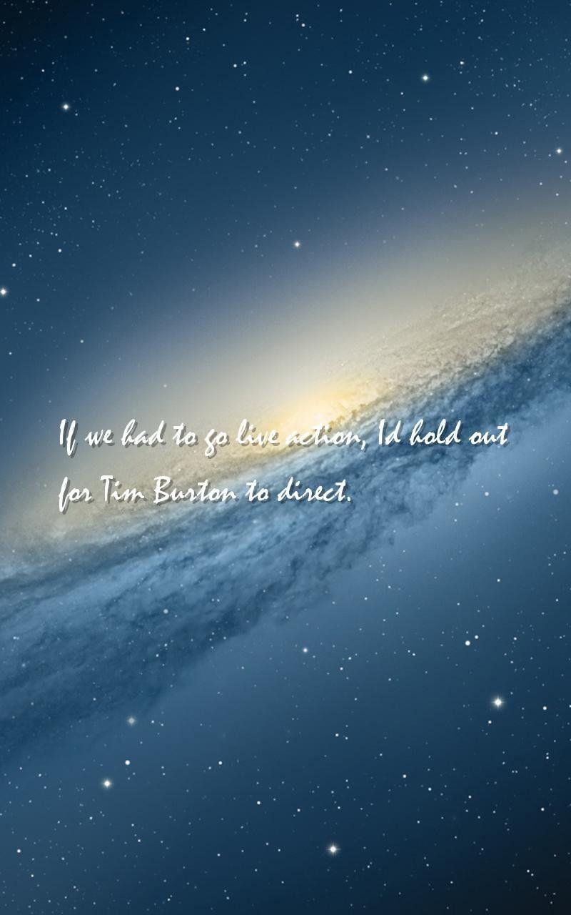 800x1280 live, action Quotes Wallpaper we had to go live action, I'd