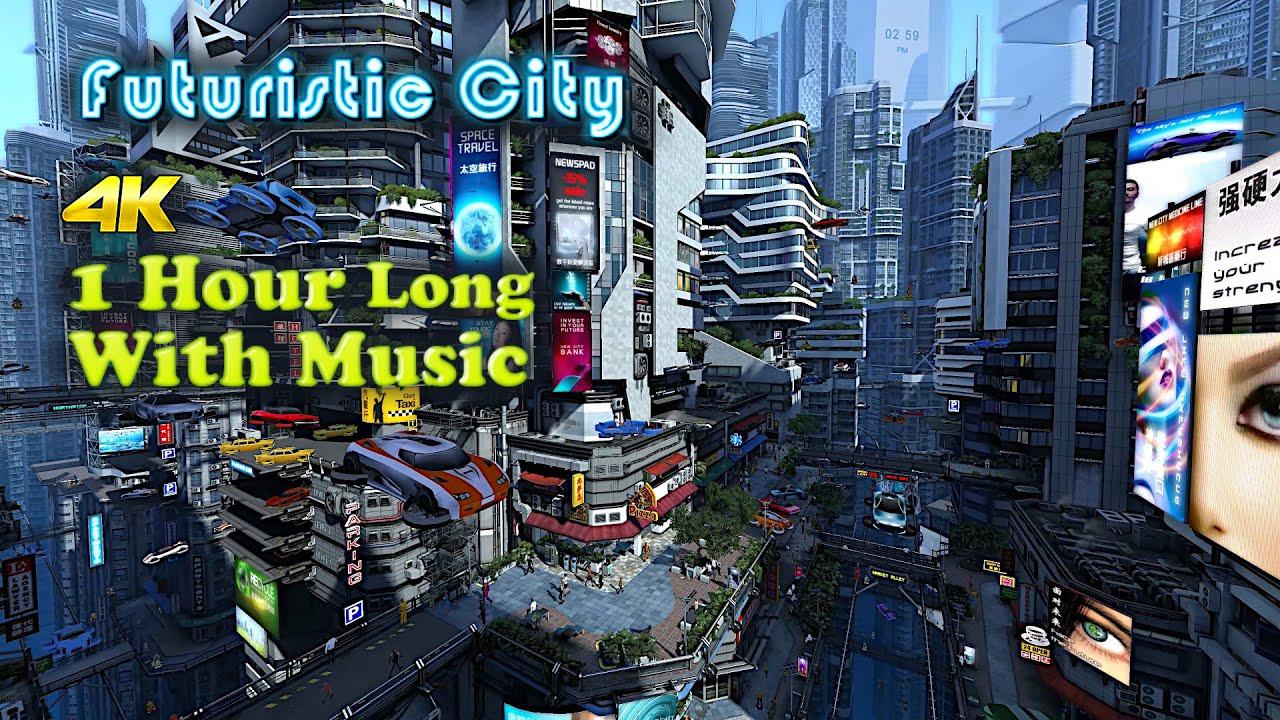 1280x720 Futuristic City [4K 1 Hour Version](With Music)