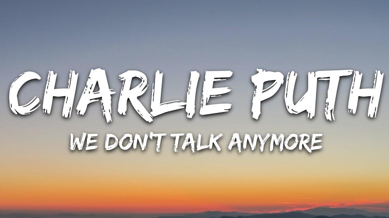 1280x720 Charlie Puth Don't Talk Anymore (Lyrics) feat. Selena Gomez
