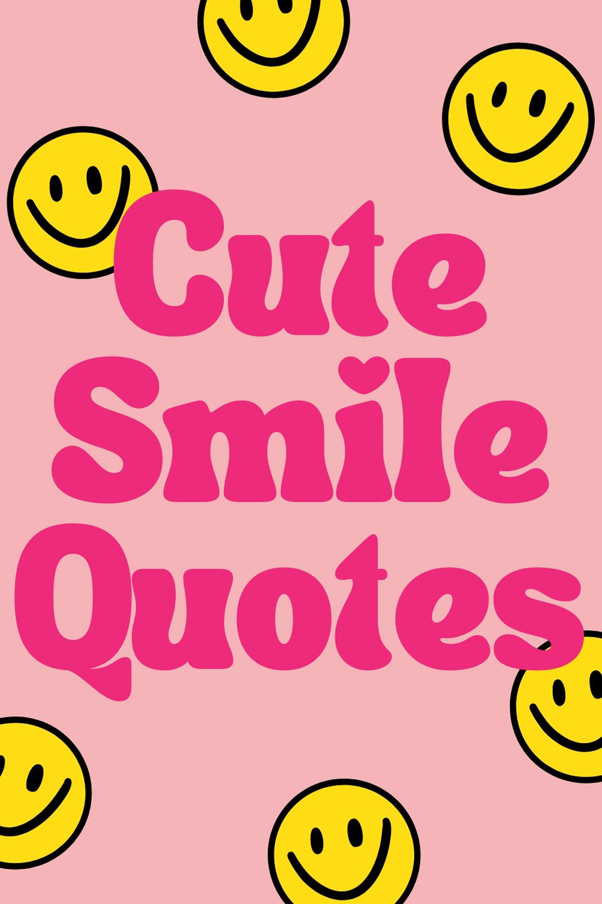 1200x1800 Adorably Cute Smile Quotes For Instagram