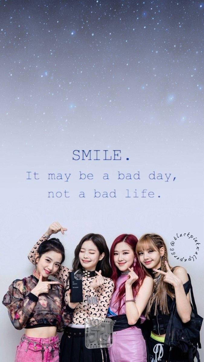 675x1200 Download Blackpink And Quote About Smile Wallpaper