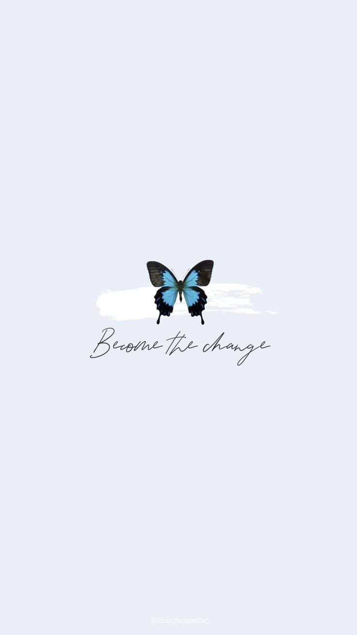 736x1308 Download Become The Change Simple Blue Aesthetic Wallpaper