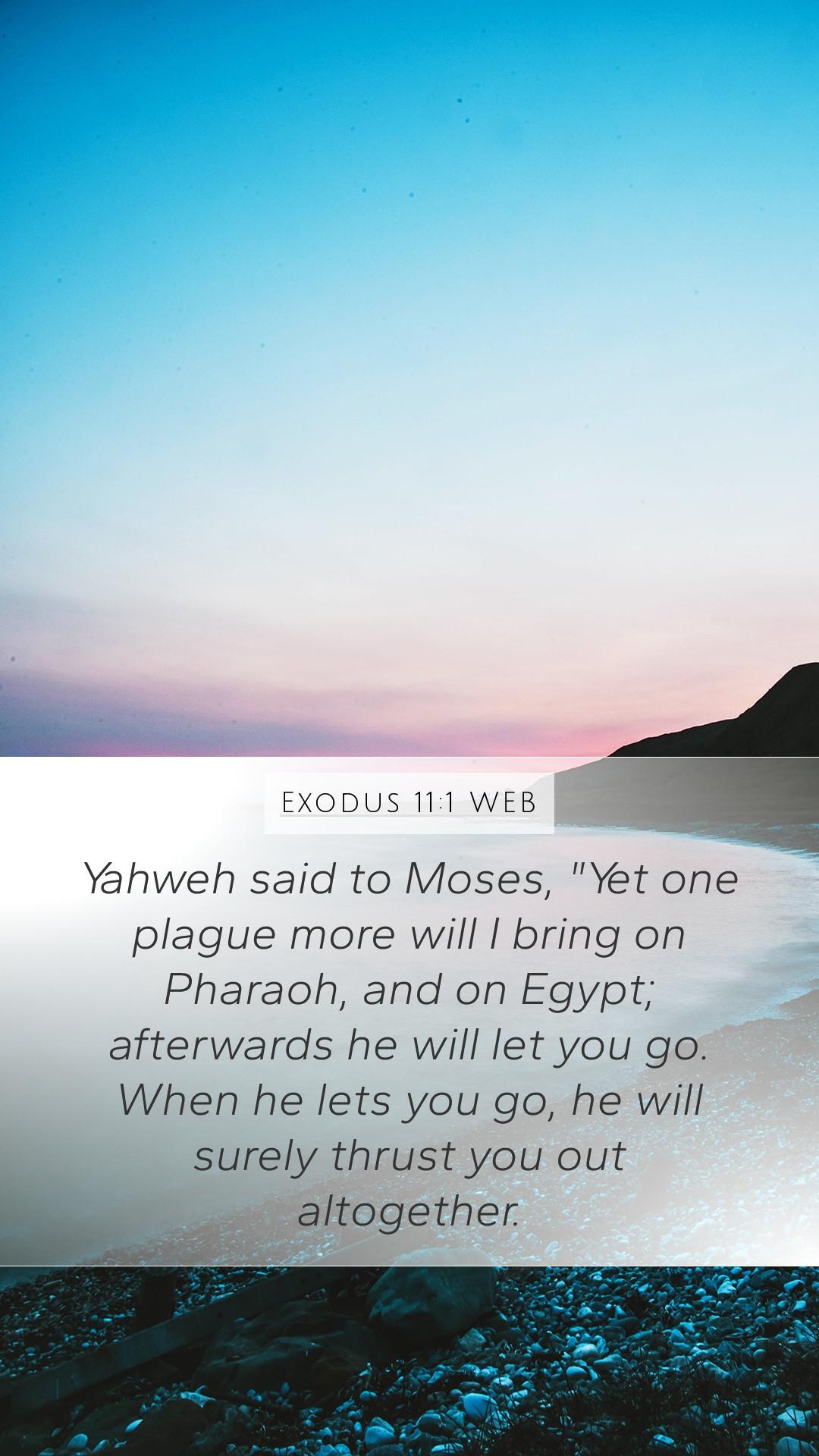 1080x1920 Exodus 11:1 WEB Mobile Phone Wallpaper said to Moses, Yet one plague more will I