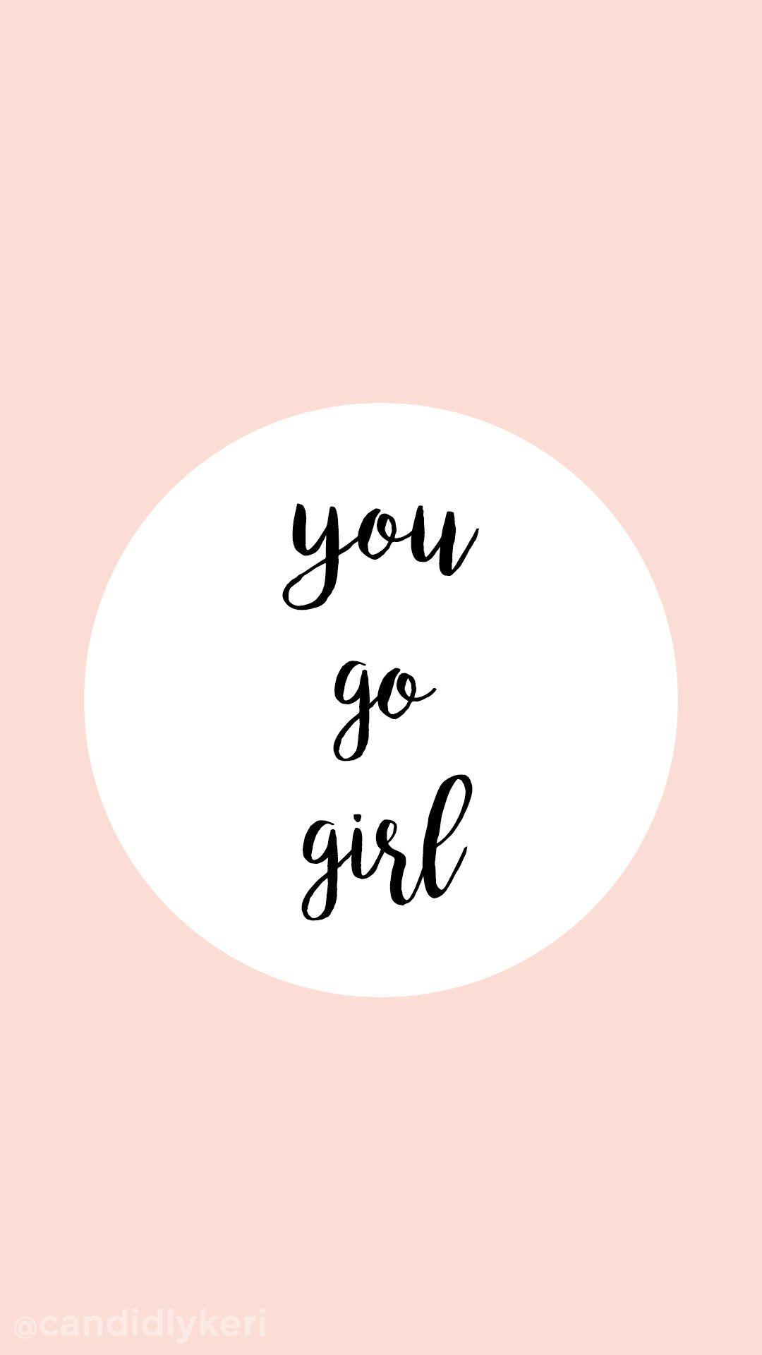 1080x1920 Inspirational Girly Quotes Wallpaper