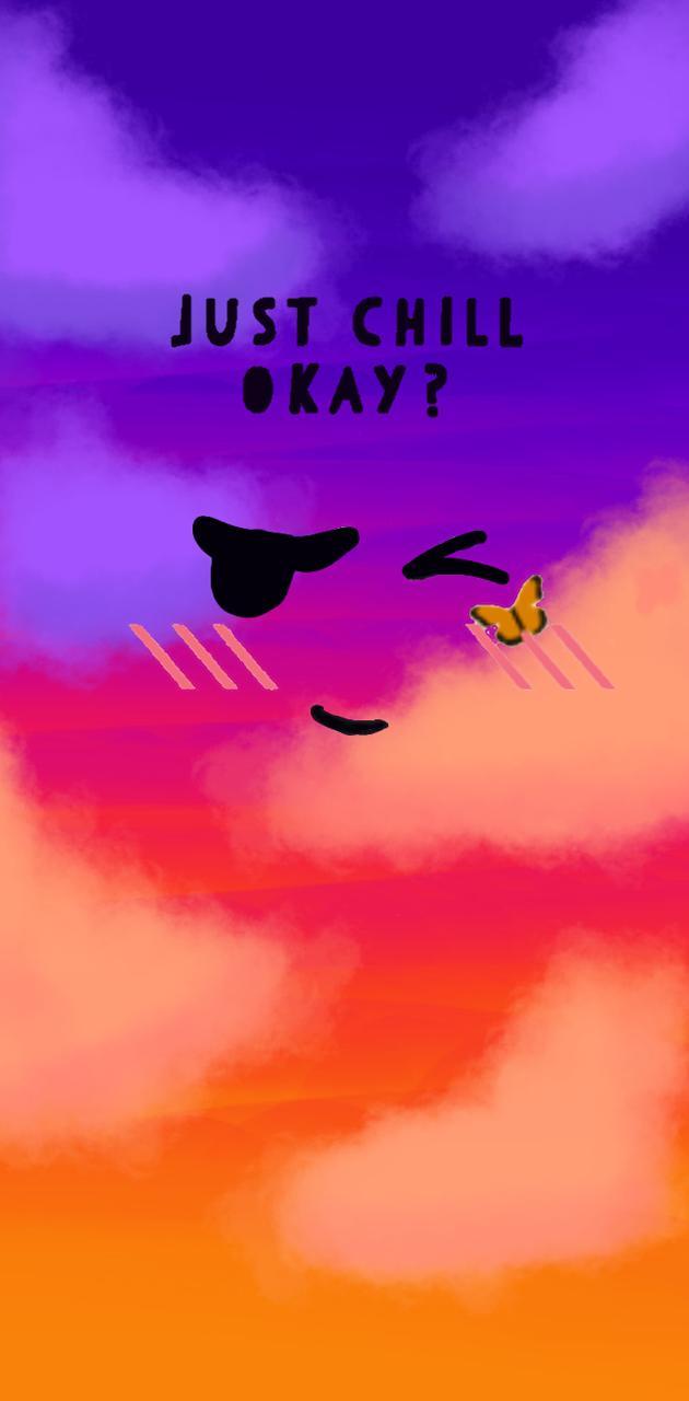 630x1280 Just Chill Wallpaper
