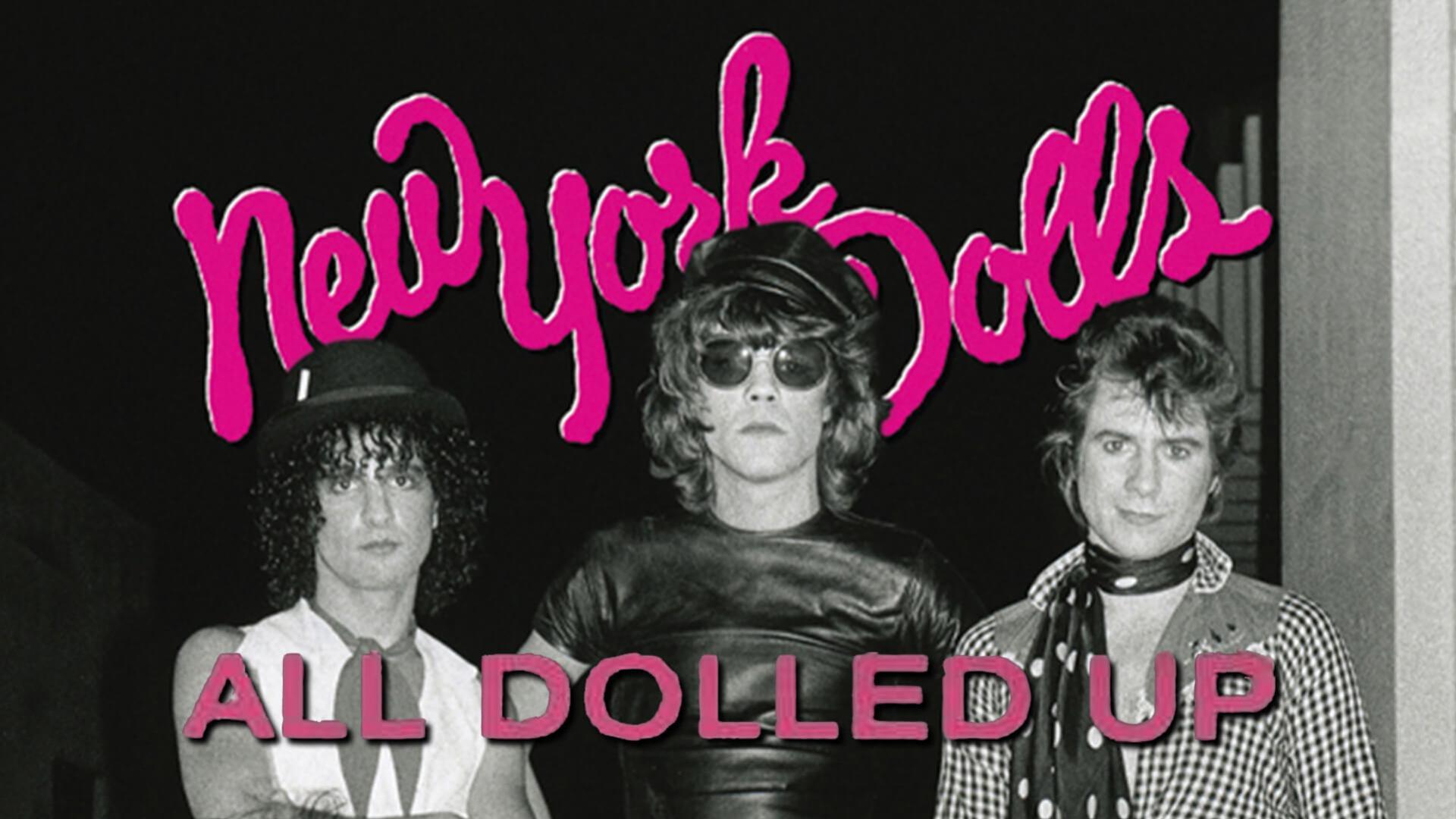 1920x1080 Watch All Dolled Up: A New York Dolls Story Movie Online for Free Anytime. All Dolled Up: A New York Dolls Story 2005