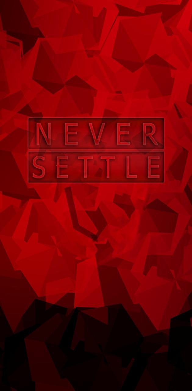 630x1280 NEVER SETTLE wallpaper