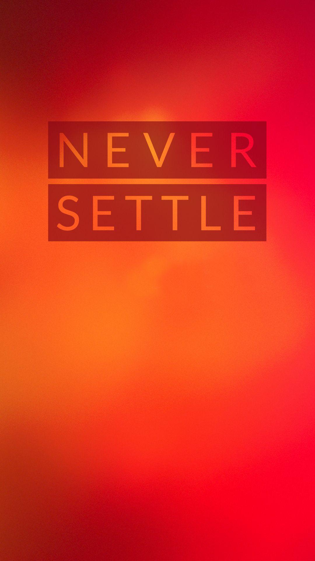 1080x1920 Never Settle Wallpaper for [ OnePlus One ]