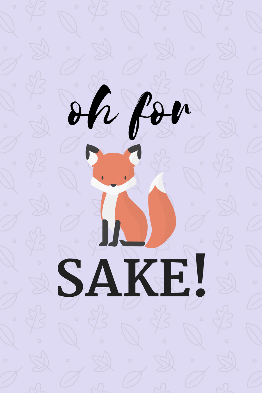 900x1350 Oh For Fox Sake Free iPhone Wallpaper La Vida Holoka