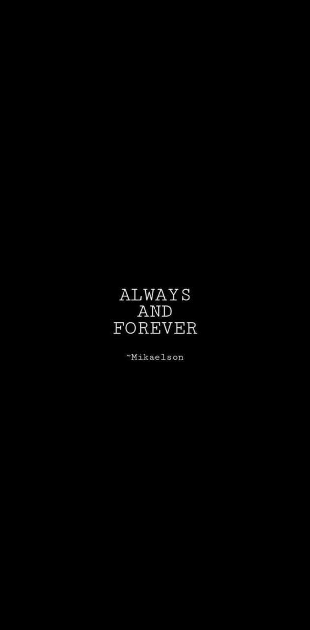 630x1280 Always and Forever wallpaper