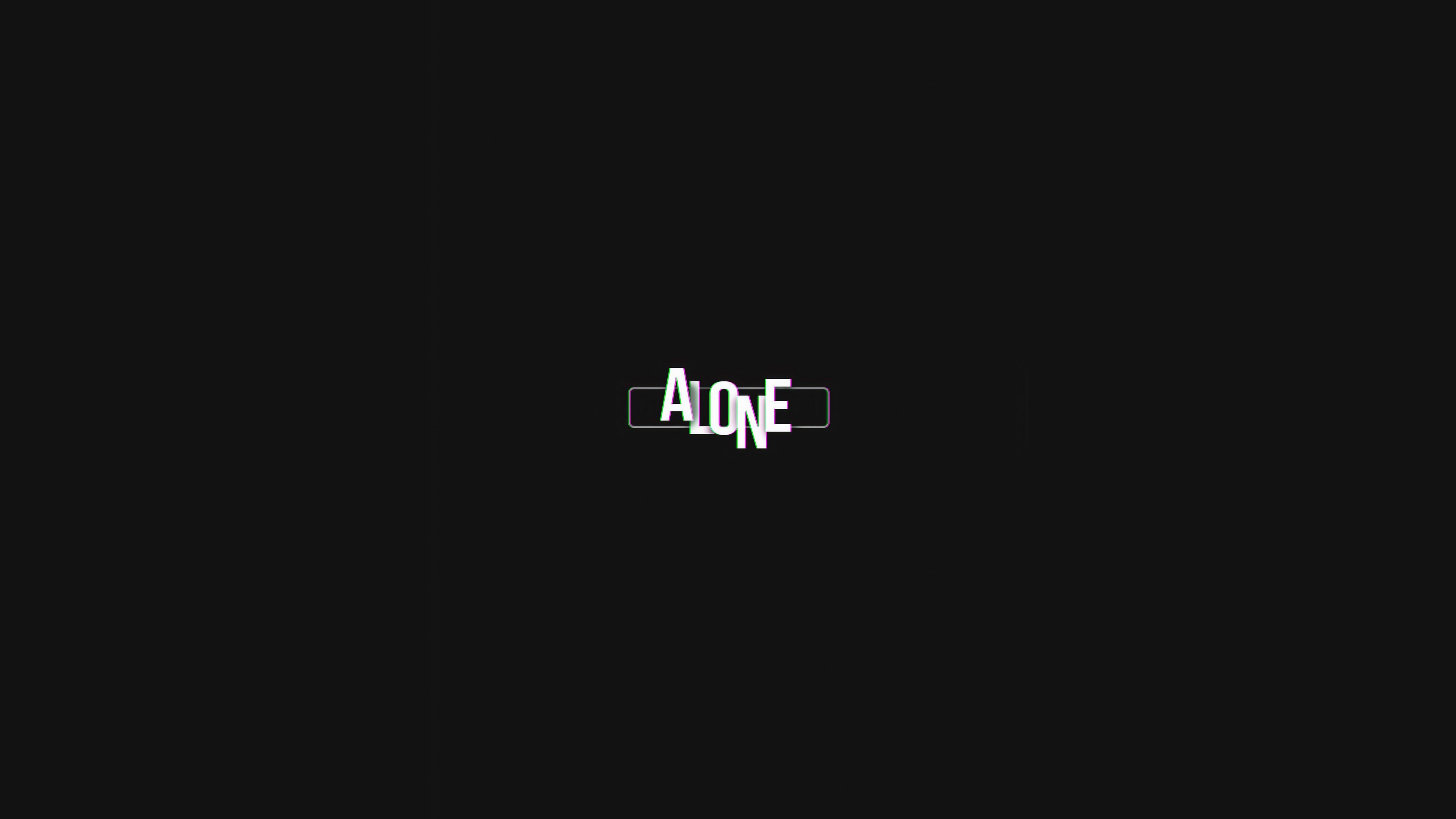 3840x2160 Wallpaper / alone, sad, typography, hd, 4k, dark, black free download