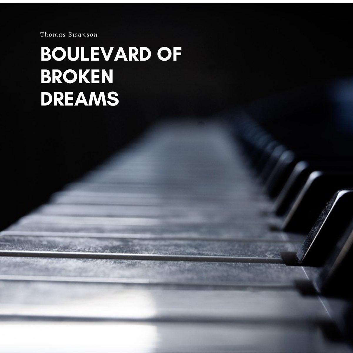 1200x1200 Boulevard of Broken Dreams by Thomas Swanson on Apple Music