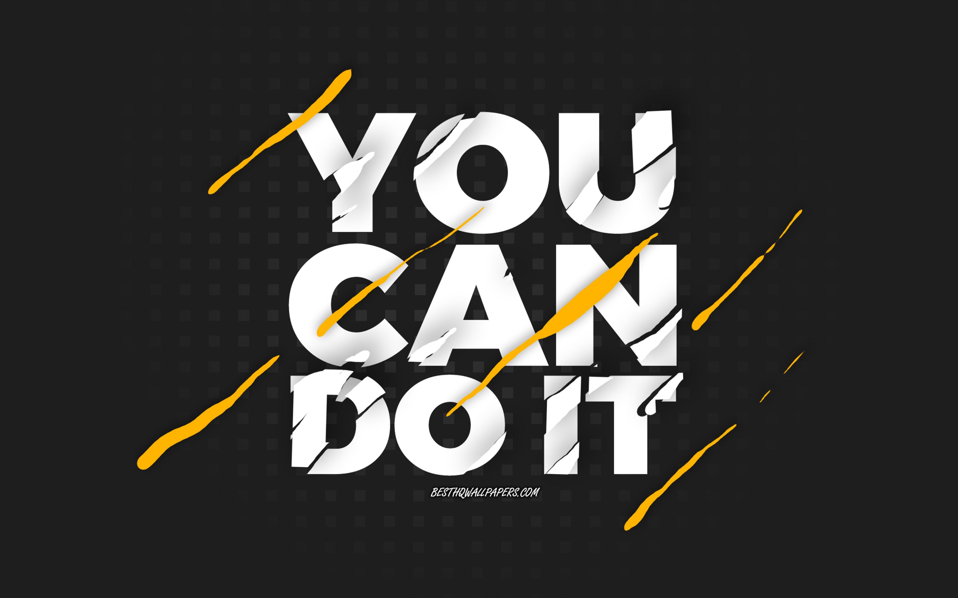 You Can Do It Desktop Wallpapers - Top Free You Can Do It Desktop ...