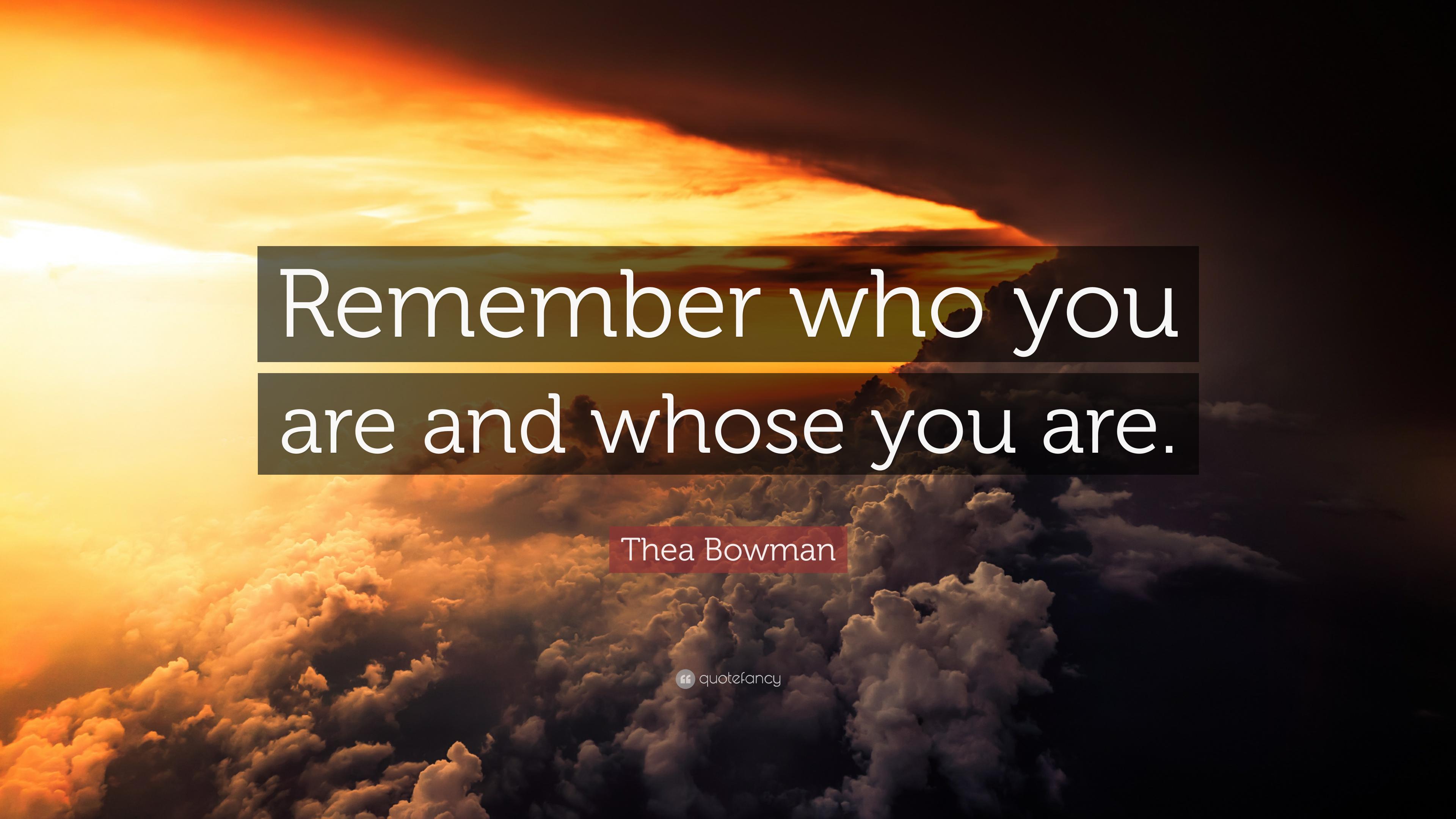 3840x2160 Thea Bowman Quote: “Remember who you are and whose you are.”