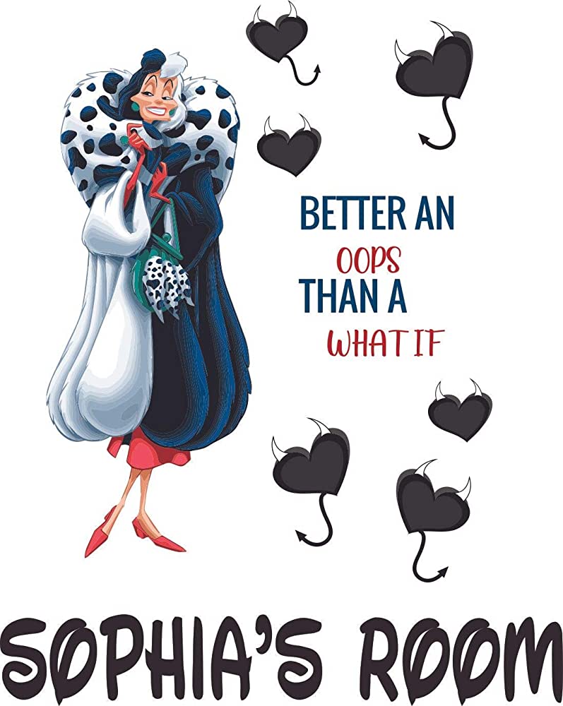 797x1000 Vinyl Adhesive Cruella De Vil 101 Dalmatian Villain Decoration Positivity Quotes Design 20 x 28 Home Kids Bedroom Art Personalized Name Removable Wall Decal Sticker an Oops Than A