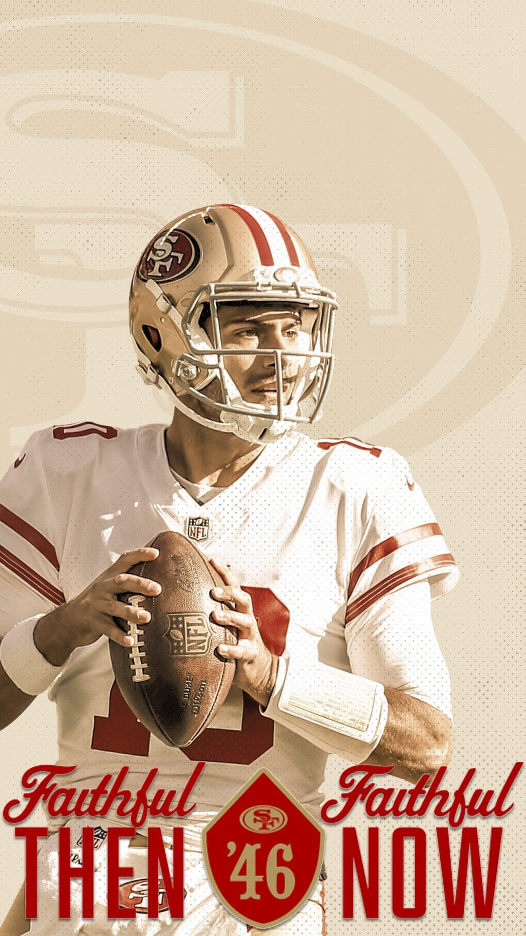 1080x1920 Jimmy Garoppolo Faithful Then, Faithful Now Wallpaper