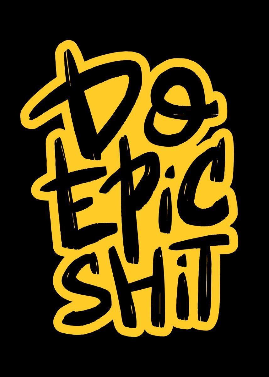 Do Epic Shit Wallpapers - Top Free Do Epic Shit Backgrounds ...