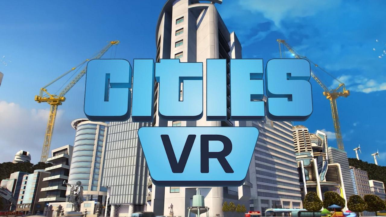 1280x720 Cities: Skylines is coming to the Oculus Quest 2 as Cities: VR