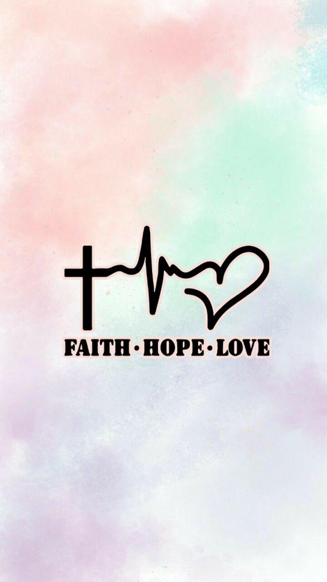 Faith Hope and Love Wallpapers - Top Free Faith Hope and Love ...